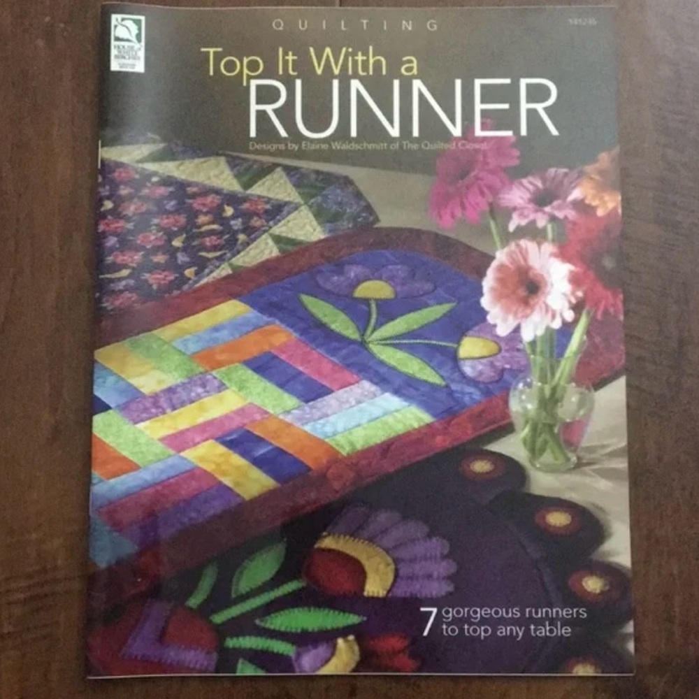 Top It With A Runner Quilting Pattern Book